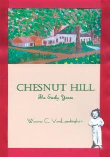 Chesnut Hill : The Early Years