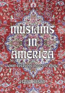 Muslims in America : What Everyone Needs to Know