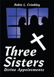 Three Sisters : Divine Appointments