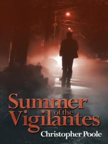 Summer of the Vigilantes