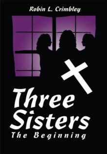 Three Sisters : The Beginning