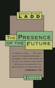 The Presence of the Future : The Eschatology of Biblical Realism