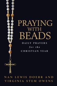 Praying with Beads : Daily Prayers for the Christian Year