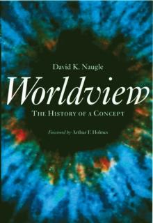 Worldview : The History of a Concept