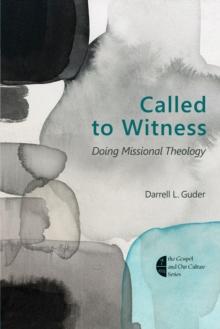 Called to Witness : Doing Missional Theology