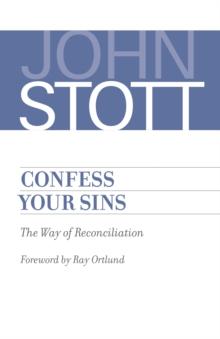 Confess Your Sins : The Way of Reconciliation