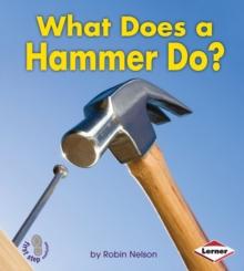 What Does a Hammer Do?