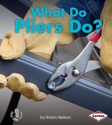 What Do Pliers Do?