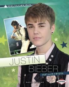 Justin Bieber : Pop and R & B Idol