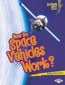 How Do Space Vehicles Work?