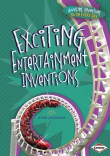 Exciting Entertainment Inventions