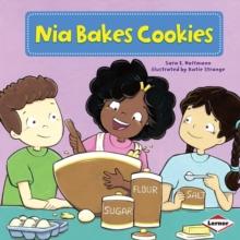 Nia Bakes Cookies