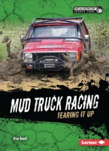 Mud Truck Racing : Tearing It Up