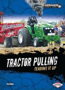 Tractor Pulling : Tearing It Up