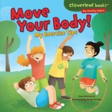 Move Your Body! : My Exercise Tips