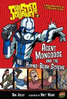 Agent Mongoose and the Hypno-Beam Scheme : Book 9