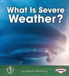 What Is Severe Weather?