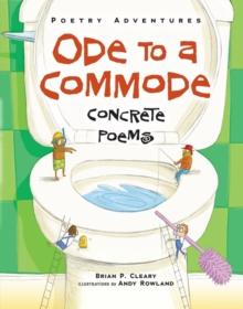 Ode to a Commode : Concrete Poems