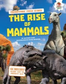 The Rise of Mammals