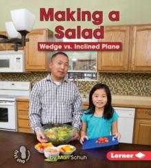 Making a Salad : Wedge vs. Inclined Plane