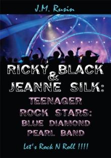 Ricky Black & Jeanne Silk: Teenager Rock Stars: Blue Diamond Pearl Band : Let's Rock N Roll !!!!