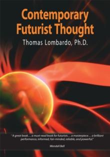 Contemporary Futurist Thought : Science Fiction, Future Studies, and Theories and Visions of the Future in the Last Century