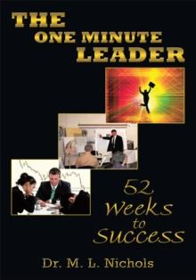 The One Minute Leader : 52 Weeks to Success