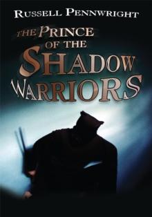 The Prince of the Shadow Warriors