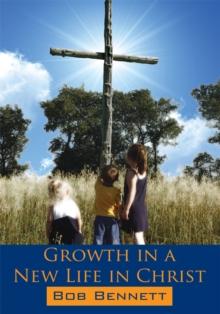 Growth in a New Life in Christ