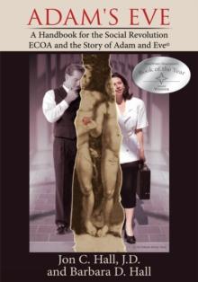 Adam's Eve : A Handbook for the Social Revolution-Ecoa and the Story of Adam and Eve (c)