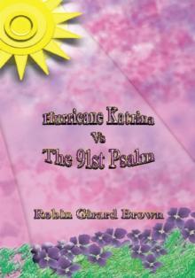 Hurricane Katrina Vs the 91St Psalm