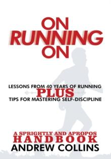 On Running On : Lessons from 40 Years of Running