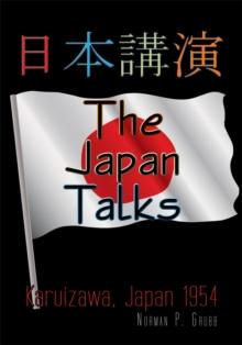 The Japan Talks : Karuizawa, Japan 1954