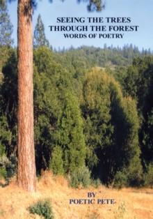 Seeing the Trees Through the Forest : Words of Poetry