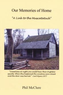 Our Memories of Home : A Link to the Muscatatuck