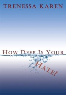 How Deep Is Your Hate?