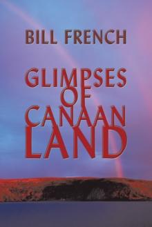 Glimpses of Canaan Land