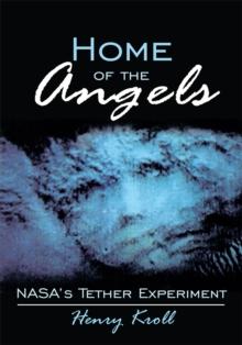 Home of the Angels : Nasa's Tether Experiment