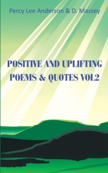 Positive and Uplifting Poems & Quotes Vol2