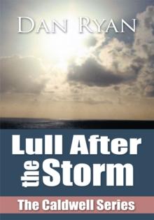 Lull After the Storm : The Caldwell Series