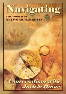 Navigating the World of Network Marketing : Third Edition