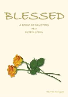 Blessed : A Book of Devotion and Inspiration