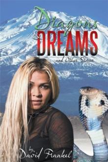 Dragons and Dreams : And Other Stories