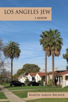 Los Angeles Jew : A Memoir