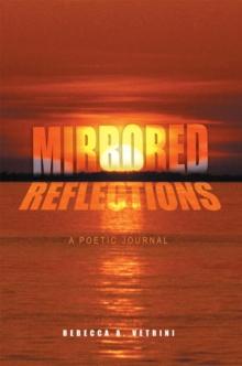 Mirrored Reflections : A Poetic Journal