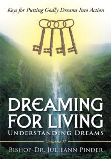 Dreaming for Living : Understanding Dreams, Volume Ii