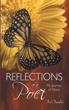 Reflections of a Poet : My Journey of Grace