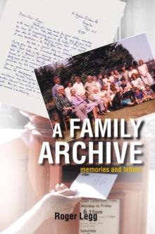 A Family Archive : Memories and Letters