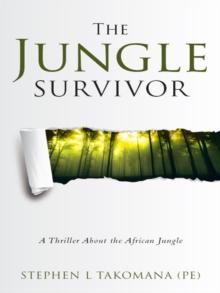 The Jungle Survivor : A Thriller About the African Jungle