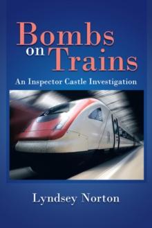 Bombs on Trains : An Inspector Castle Investigation